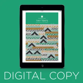 Digital Download - Tiny Tents Pattern by Missouri Star