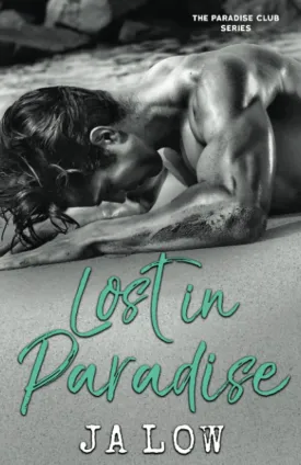 Lost in Paradise : A Billionaire Romance (The Paradise Club) Paperback  March 24, 2022